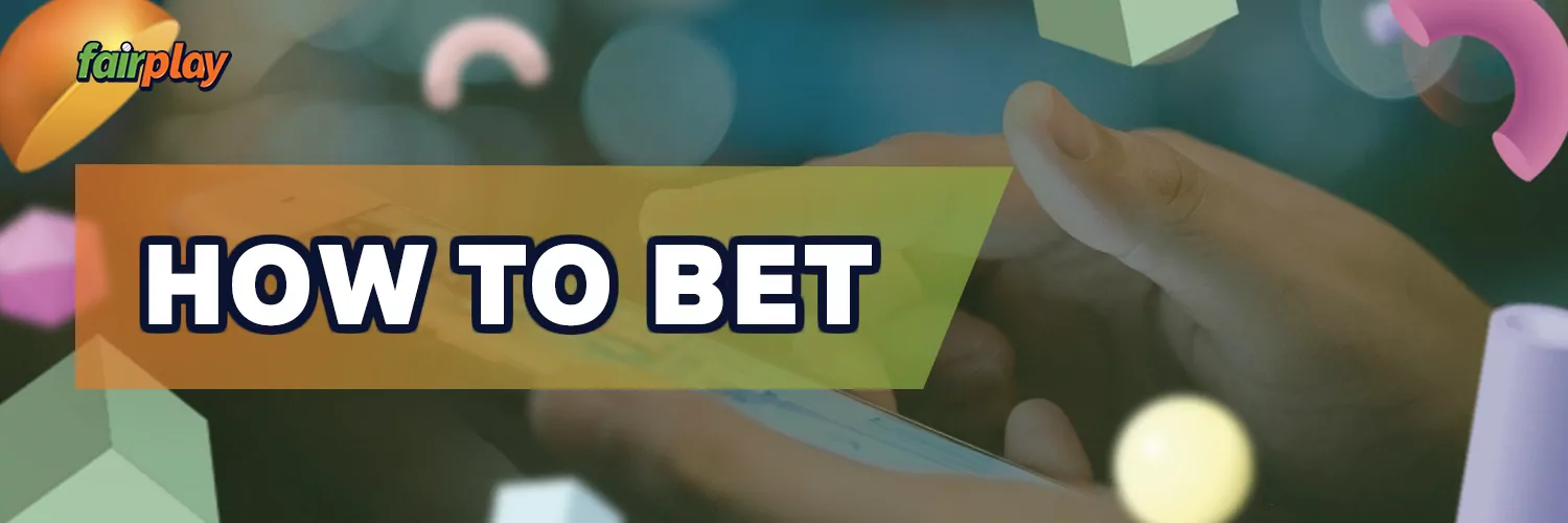 How to place bet on the Fairplay website: step-by-step guide