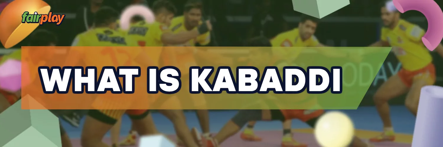 All about Kabaddi: rules and history